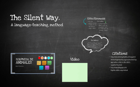 The Silent Way Method By Shadesha Mcshine On Prezi