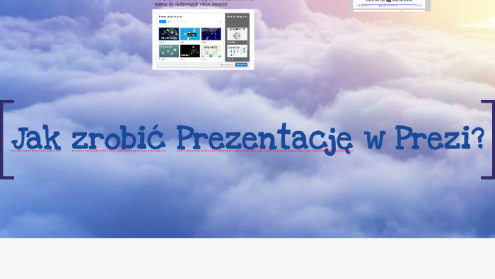 Jak Zrobić Prezentację W Prezi? By Aleksandra Łuczak On Prezi