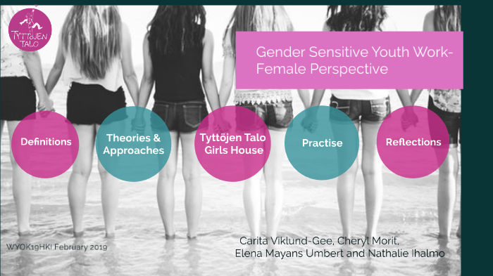 Gender Sensitive Youth Work Female Perspective by Carita Viklund