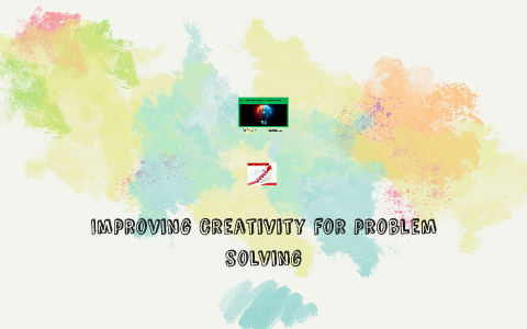 Improving creativity for problem solving by on Prezi