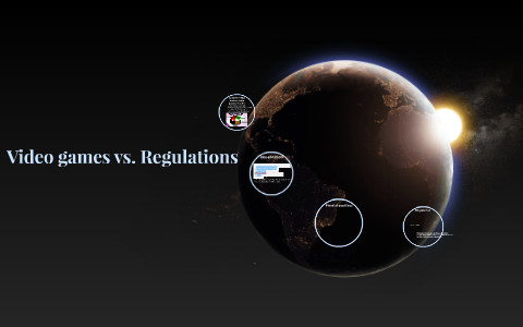 Video Games Vs. Regulations By Courtney Brown