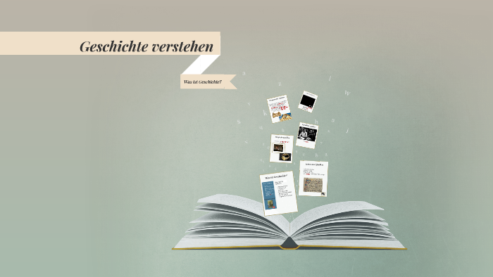 Was Ist Geschichte By On Prezi