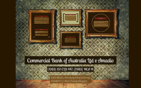 Commercial Bank Of Australia Ltd V Amadio By Maggie Zhang On Prezi