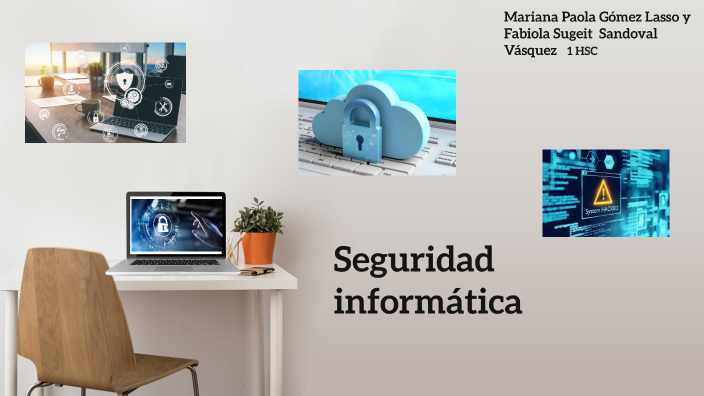 Seguridad informática by Mariana Gomez on Prezi