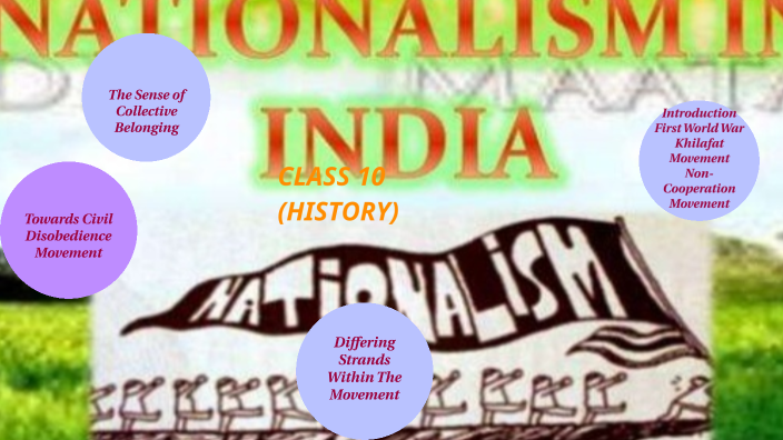CH-2 NATIONALISM IN INDIA(HISTORY) by KANIKA VIG on Prezi