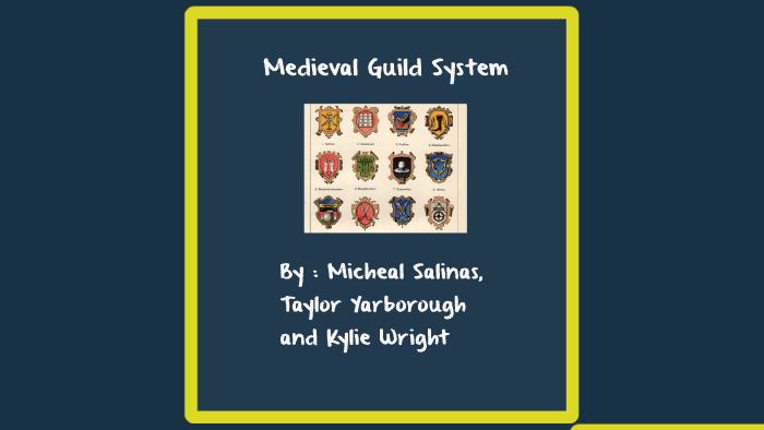 Medieval Guild Systems by Kylie Wright on Prezi