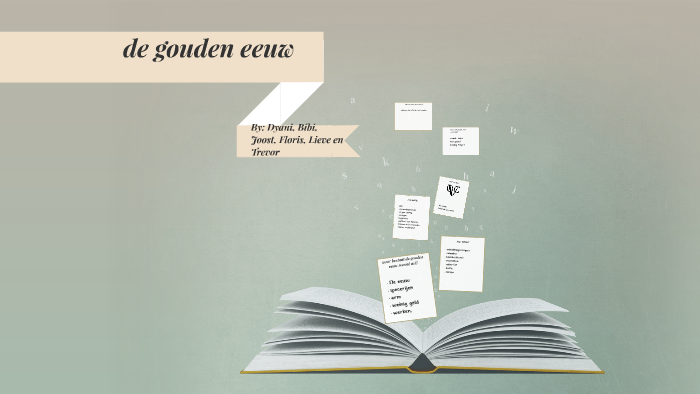 opdracht voor school de gouden eeuw by dyani van hulten on Prezi