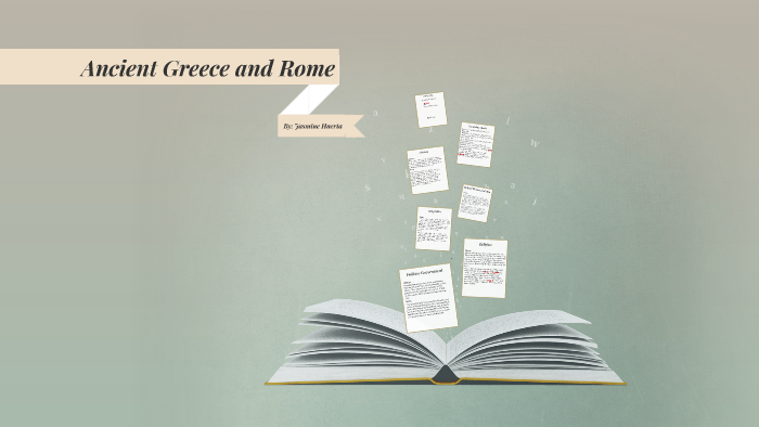 Ancient Greece and Rome by Jasmine Huerta