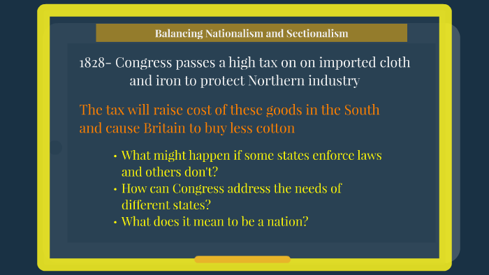 Balancing Nationalism And Sectionalism By Scott Illiano On Prezi