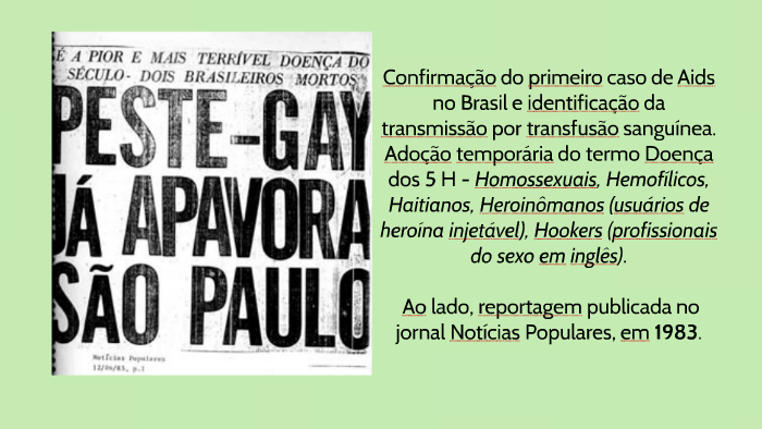 Confirmação do primeiro caso de Aids no Brasil e identificaç by ...