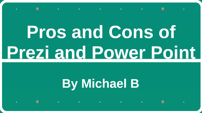Pros And Cons Of Prezi And Power Point By Michael Barniske - roblox obc pros and cons by kygen hen on prezi