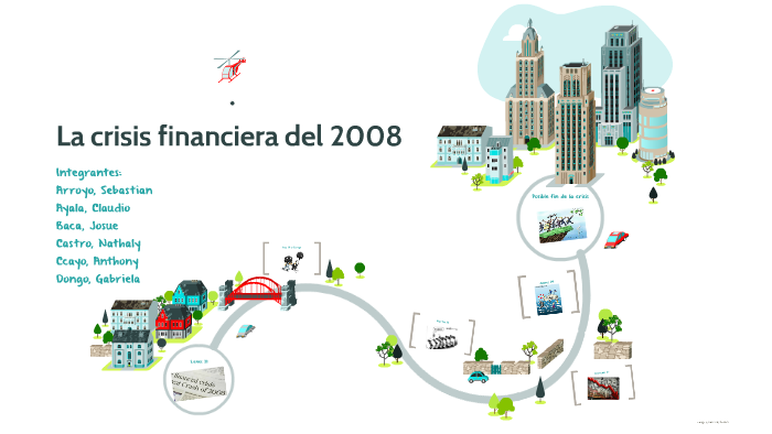 La crisis financiera del 2008 by Josué Baca on Prezi