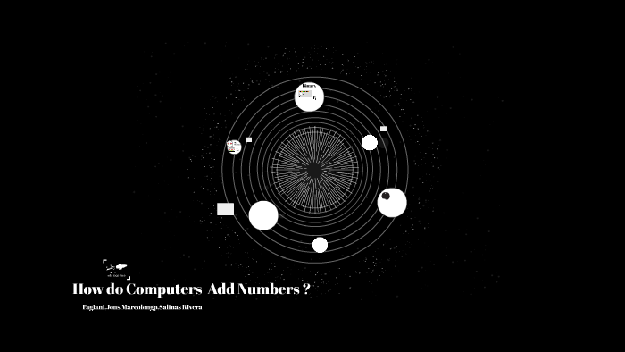 how-do-computers-add-numbers-by-cami-salinas-rivera