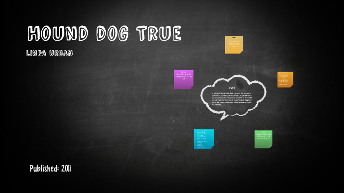What Does Hound Dog True Mean