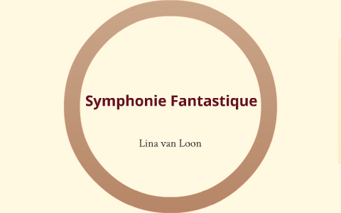 Symphonie Fantastique by Online User on Prezi