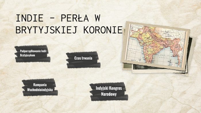 Indie- Perła w Brytyjskiej Koronie by Gabriela Nowak on Prezi