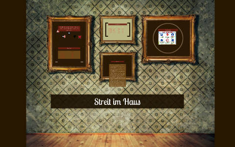 Streit Im Haus By Susana Barrionuevo On Prezi