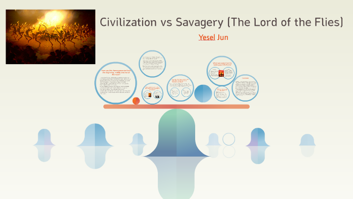 civilization vs savagery examples