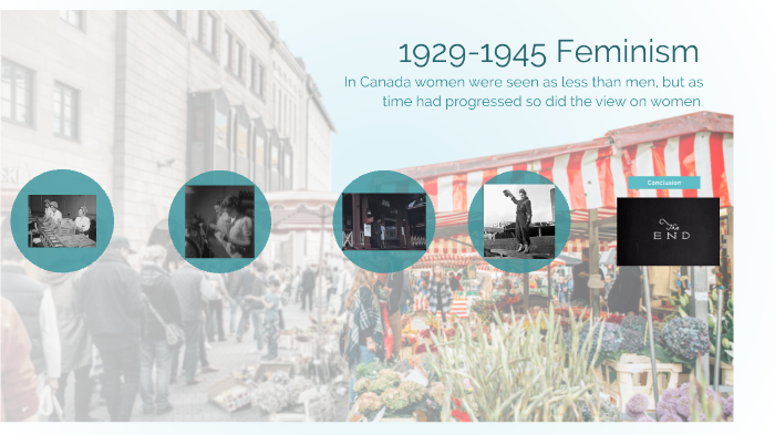 Canadian reaction to Feminism in 1929-1945 by Shauna Copeland on Prezi