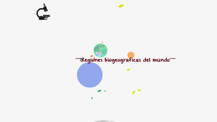 Regiones biogeograficas. by Antonio Torres Valenzuela on Prezi