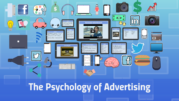 The Psychology of Advertising by siena hanneysee on Prezi