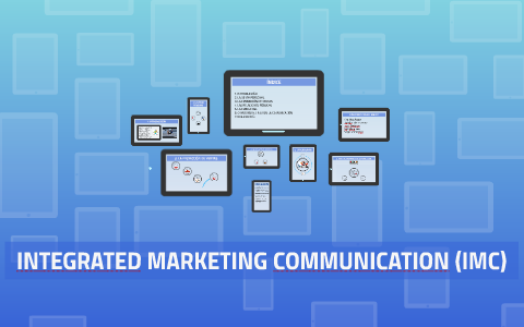 INTEGRATED MARKETING COMMUNICATION (IMC) by Marketing Operativo on Prezi