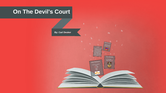 On the devils court by Parker Dietzel on Prezi On the devils court by Parker Dietzel on Prezi