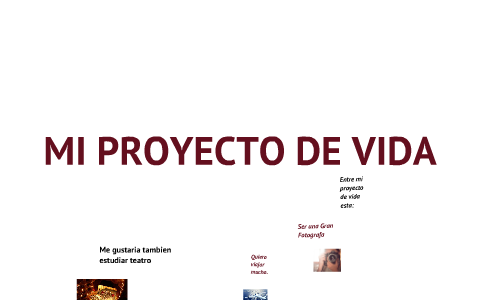 PROYECTO DE VIDA by Juanita Duran on Prezi