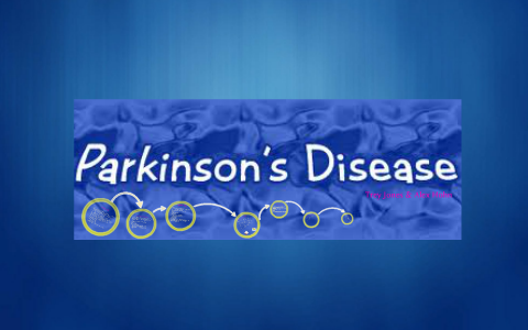 Parkinson's Disease by Alex H on Prezi