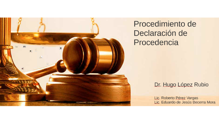 Procedimiento De Declaración De Procedencia By Eddy Becerra On Prezi