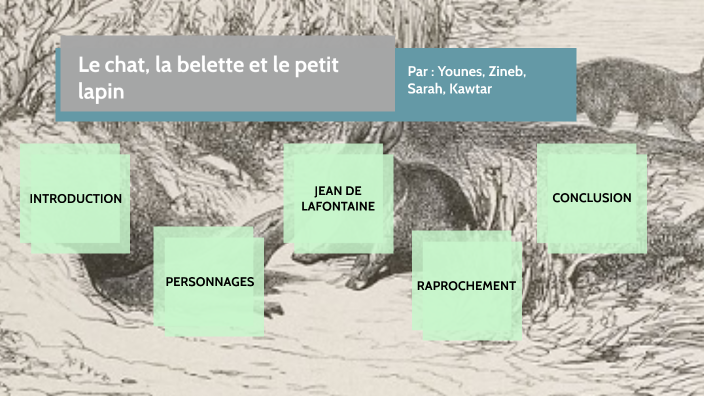 Le Chat La Belette Et Le Petit Lapin Texte Pdf Le Chat la Belette et le Petit Lapin by YouYou on Prezi