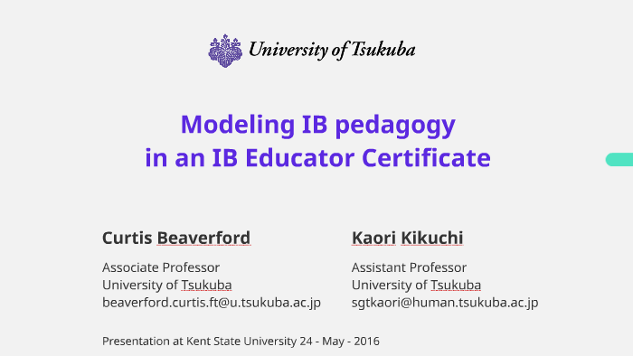 Kent State Ib Educator Certificates At The University Of Tsukuba By Curtis Beaverford