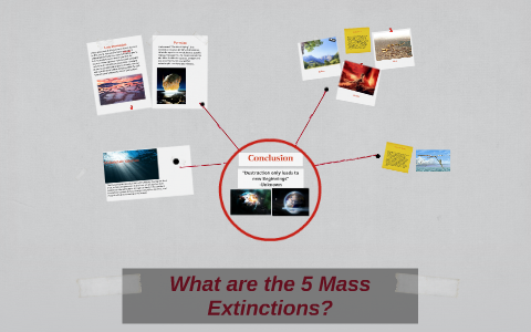 5 Mass Extinctions by Chandler Barnes on Prezi