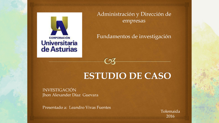 ESTUDIO DE CASO by Alex Diaz on Prezi