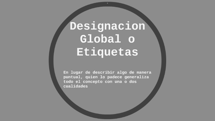Designacion Global o Etiquetas by alvaro jorge on Prezi
