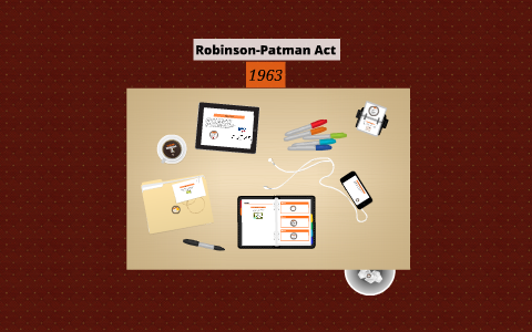 Robinson-Patman Act by Heidi Wood on Prezi
