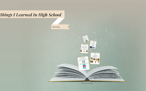 10 Things I Learned In High School by Faraz Khan on Prezi