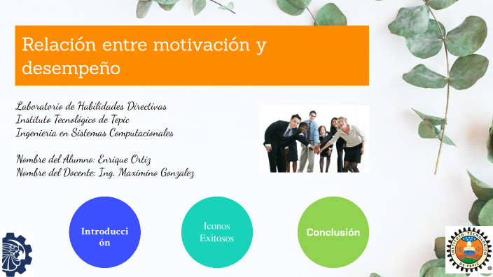 Relación entre motivación y desempeño by Enrique Lora on Prezi