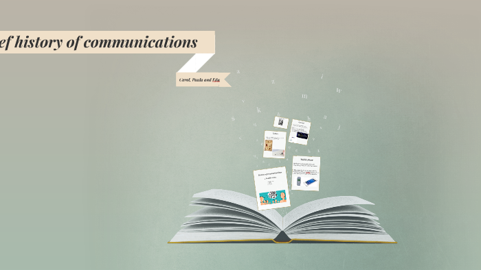 Brief history of communications by Digital Pathways on Prezi