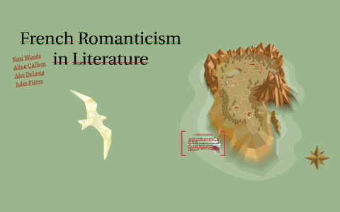 French Romanticism in Literature by Kasi Woods on Prezi