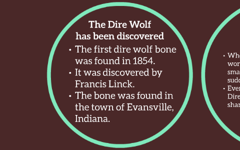 The extinction of the Dire Wolf by Annie Hall on Prezi