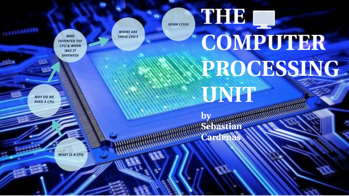 the-central-processing-unit-by-sebastian-cardenas