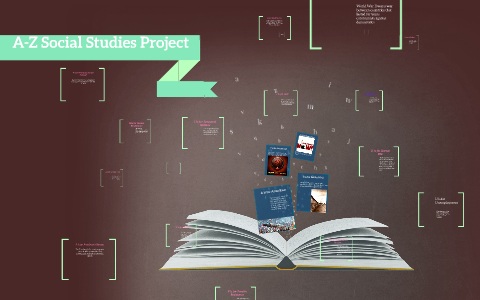 A-Z Social Studies Project by Xavier Persaud on Prezi
