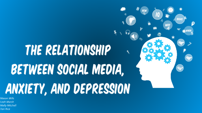 The Relationship between Social Media, Anxiety, and Depression by Leah ...