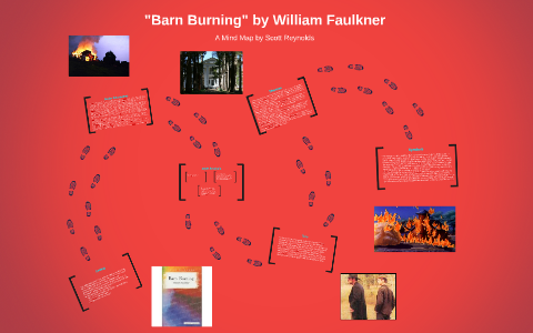 Barn Burning By William Faulkner By King Of The Rocks Smart Man