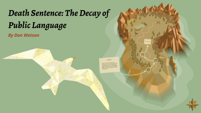 Death Sentence: The Decay of Public Language by Ryan Payne on Prezi