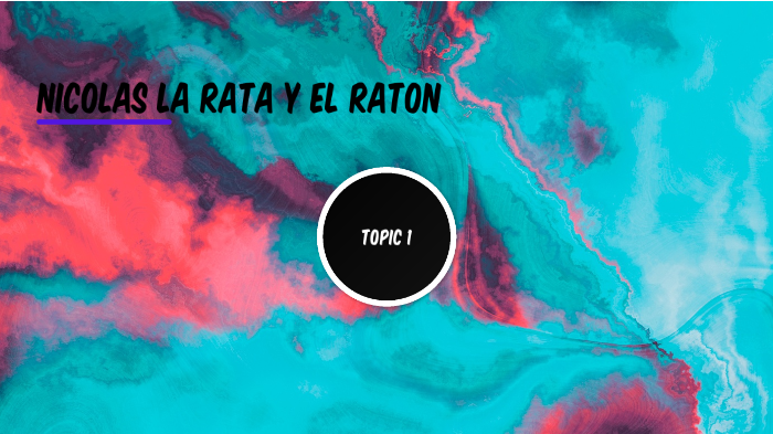 nicolas la rata y el raton by estisadan velguaher on Prezi