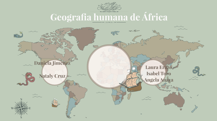 geografía humana de áfrica by Daniela Jimenez on Prezi
