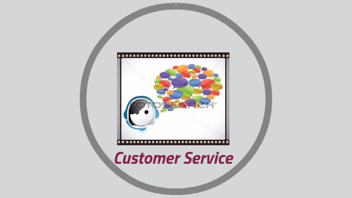 Customer Service by sneha sawant on Prezi