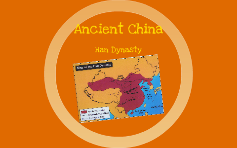 Ancient China - Han Dynasty by Destiny Connors on Prezi